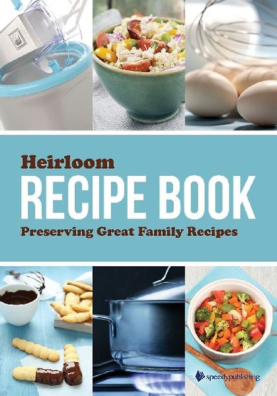 Heirloom Recipe Book
