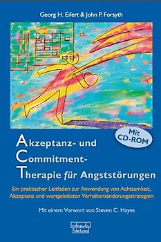 Akzeptanz- und Commitment-Therapie für Angststörungen