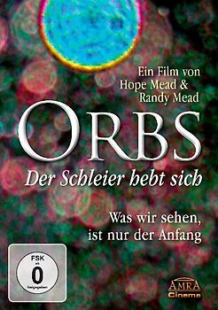 Orbs - Der Schleier hebt sich. Was wir sehen, ist nur der Anfang - James Gilliland