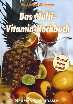 Das Multi-Vitamin-Kochbuch