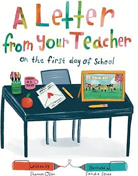 A Letter From Your Teacher: On the First Day of School