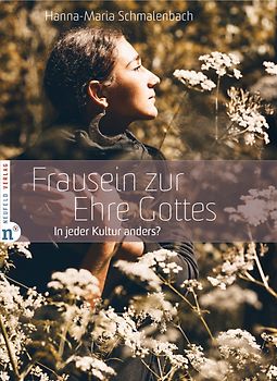 Frausein zur Ehre Gottes