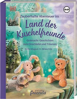 Zauberhafte Abenteuer im Land der Kuschelfreunde