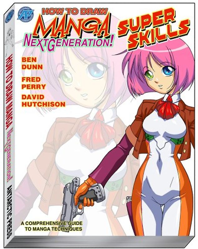 How to Draw Manga Next Generation: Superskillz Supersize (How to Draw Manga (Antarctic Press))