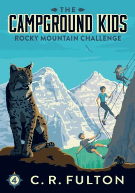 Rocky Mountain Challenge (The Campground Kids: National Park Adventures, Band 4)