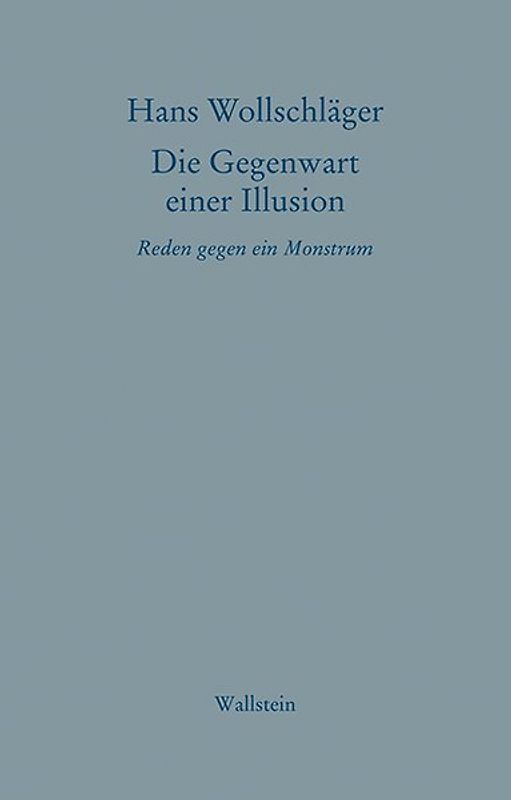 Die Gegenwart einer Illusion