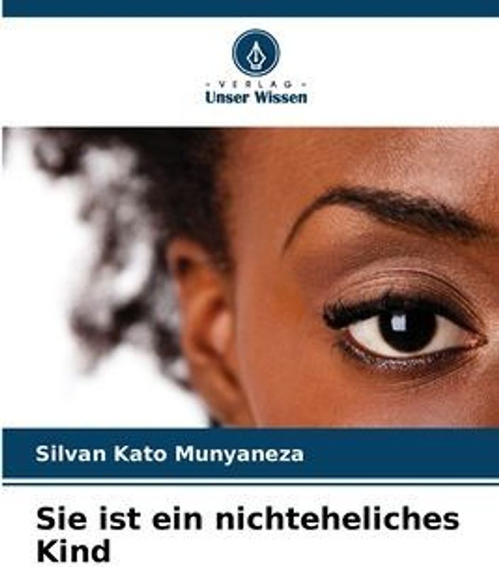 Sie ist ein nichteheliches Kind