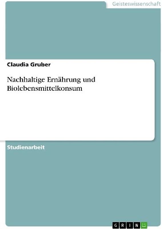 Nachhaltige Ernährung und Biolebensmittelkonsum