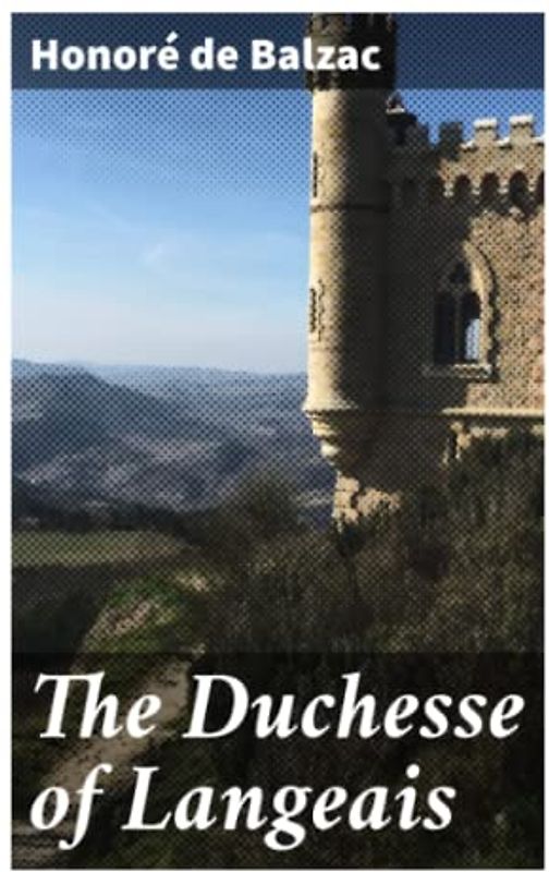 The Duchesse of Langeais
