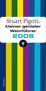 Stuart Pigotts kleiner genialer Weinführer 2008