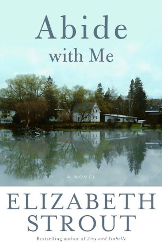 Abide with Me: A Novel - Strout, Elizabeth