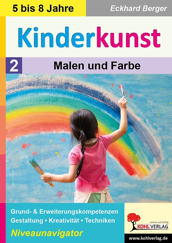 Kinderkunst / Band 2: Malen und Farbe