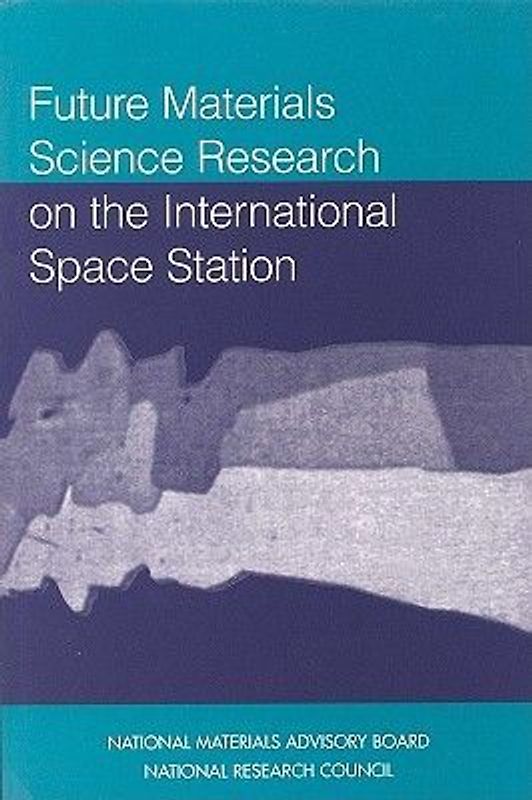 Future Materials Science Research on the International Space Station