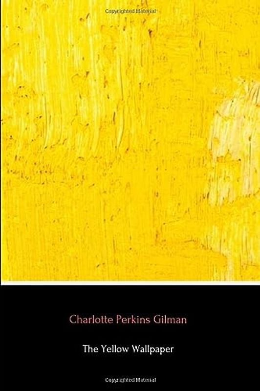 The Yellow Wallpaper