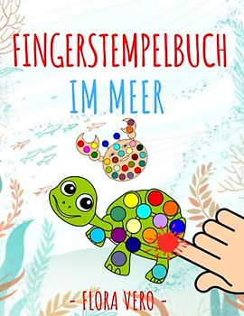 Fingerstempelbuch im Meer: Unter Wasser | 35 lustige Motive von Fingerabdrücken warten darauf, von kleinen Künstlern ausgemalt zu werden | Spielerisch die Kreativität und Selbstständigkeit fördern