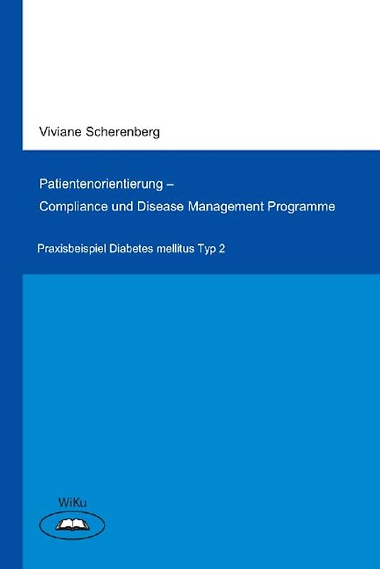 Förderung der Patienten-Complience im Rahmen von Disease Management Programmen