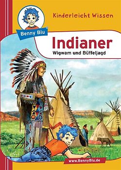 Benny Blu Buch / Indianer. Wigwam und Büffeljagd