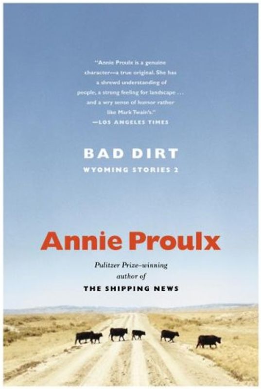 Bad Dirt. Wyoming Stories 2