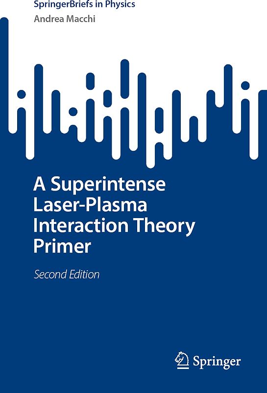 A Superintense Laser-Plasma Interaction Theory Primer