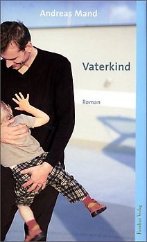 Vaterkind. Roman