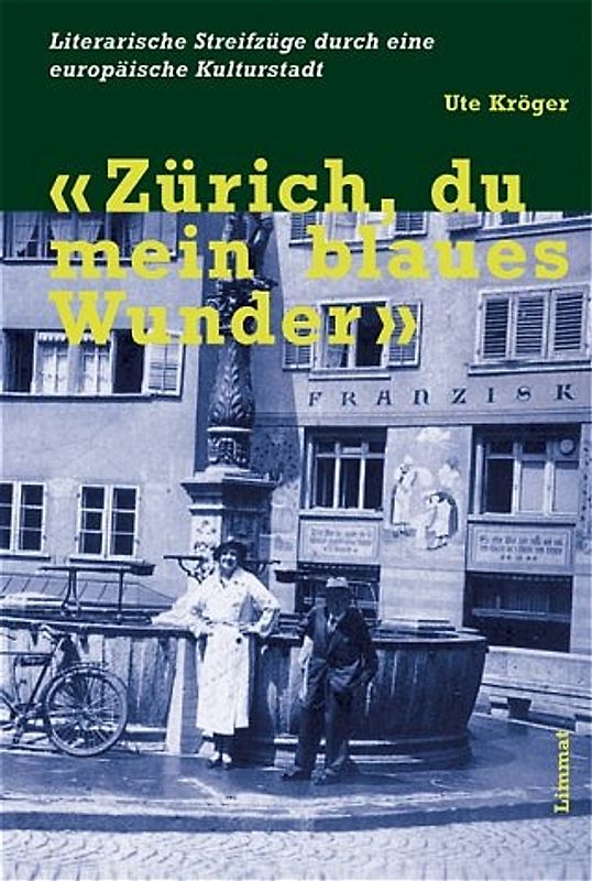 Zürich, du mein blaues Wunder