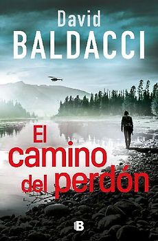 El camino del perdón (La Trama)