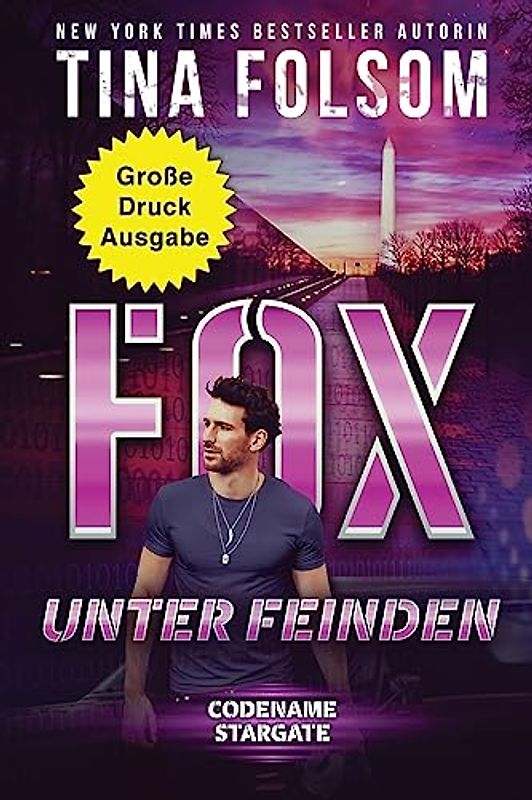 Fox unter Feinden (Große Druckausgabe) (Codename Stargate, Band 2)