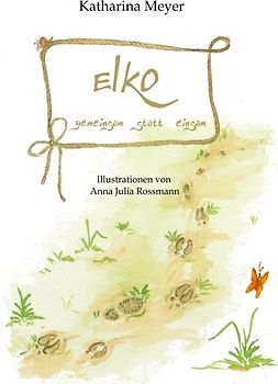 Elko - gemeinsam statt einsam