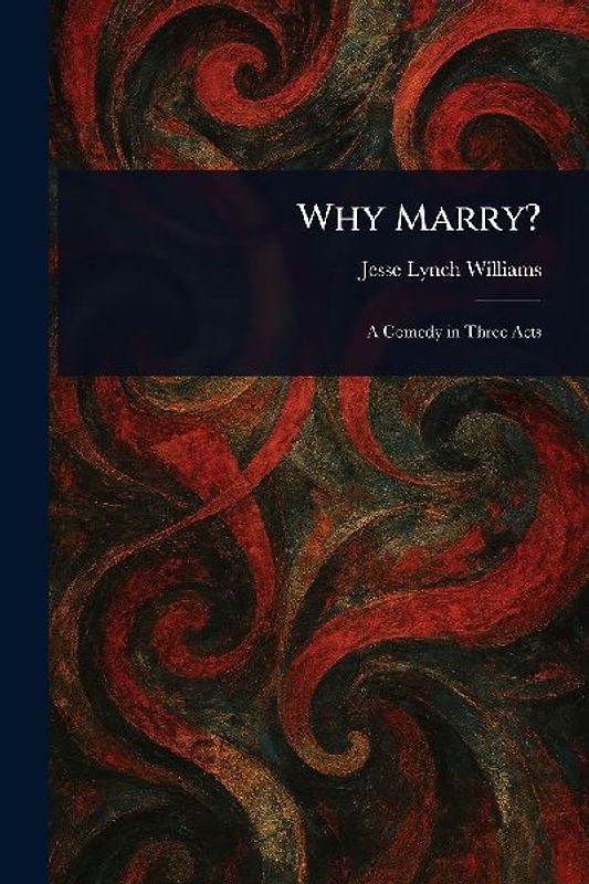 Why Marry?