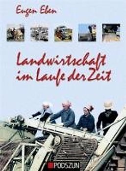 Landtechnik im Lauf der Zeit