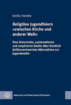Religiöse Jugendfeiern »zwischen Kirche und anderer Welt