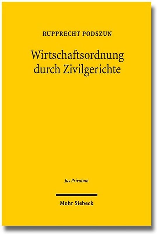 Wirtschaftsordnung durch Zivilgerichte