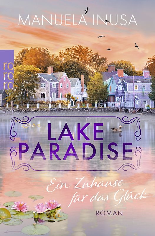 Lake Paradise – Ein Zuhause für das Glück