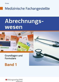 Abrechnungswesen für die Medizinische Fachangestellte