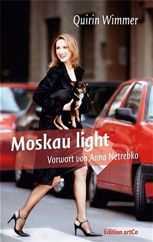 Moskau light. Erlebnisse eines Geschäftsreisenden