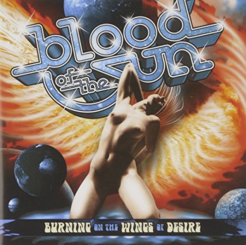 Blood of the Sun - Burning on the Wings of Desire
