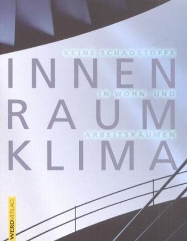 Innenraumklima. Keine Schadstoffe in öffentlichen Gebäuden, Wohn- und Arbeitsräumen