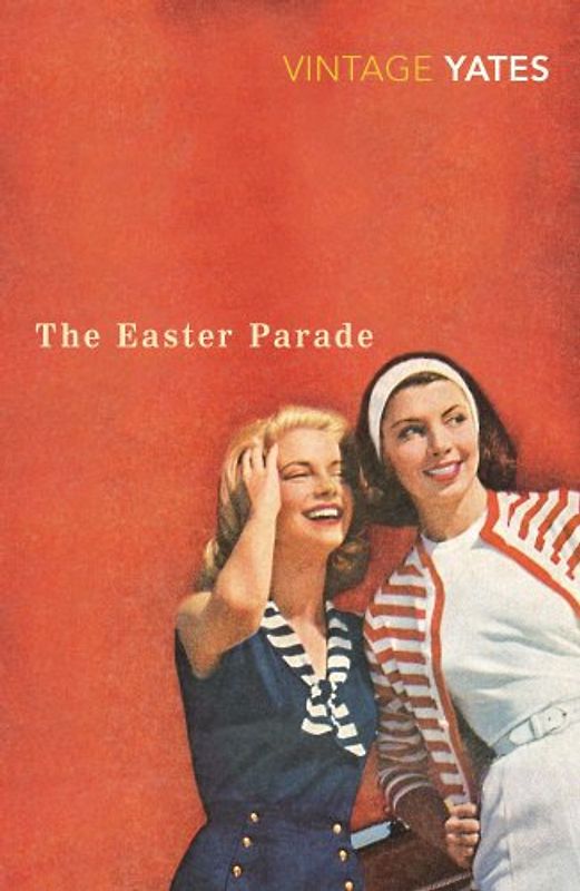 Easter Parade - Richard Yates