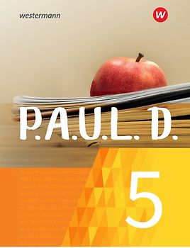 P.A.U.L. D. - Persönliches Arbeits- und Lesebuch Deutsch - Für Gymnasien und Gesamtschulen - Neubearbeitung