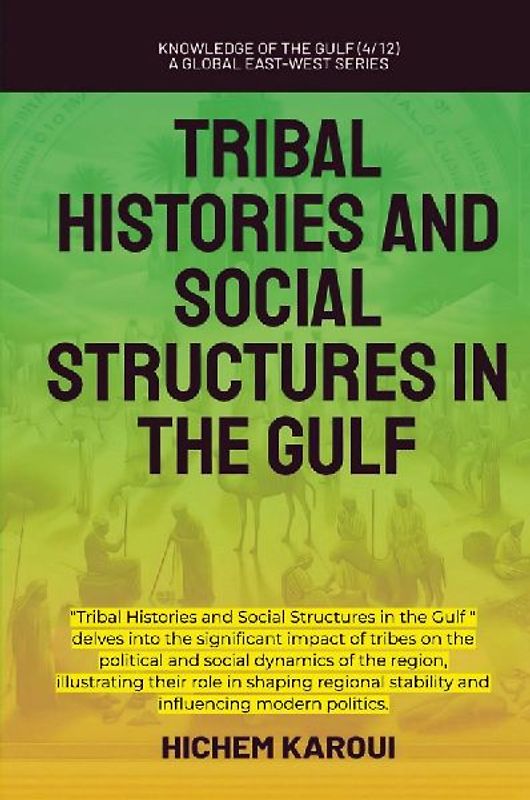 Tribal Histories and Social Structures in the Gulf
