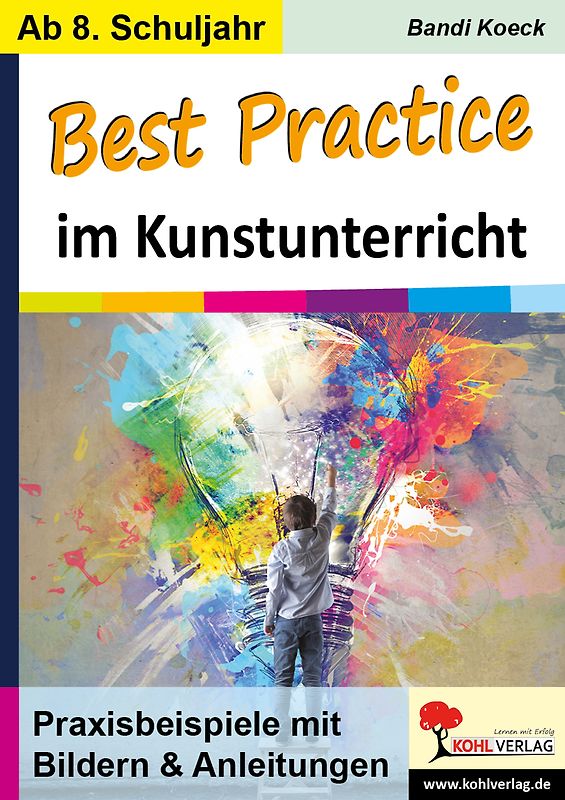 Best Practice im Kunstunterricht