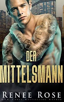 Der Mittelsmann (Chicago Bratwa, Band 3)