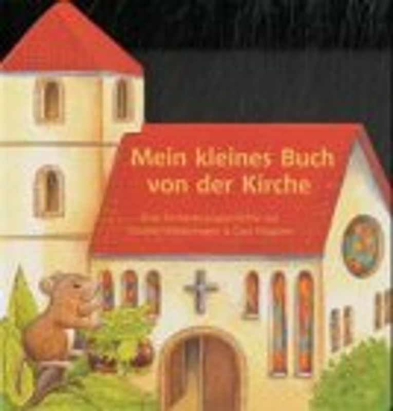 Mein kleines Buch von der Kirche