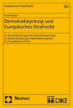 Demokratieprinzip und Europäisches Strafrecht