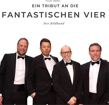 Ein Tribut an die Fantastischen Vier