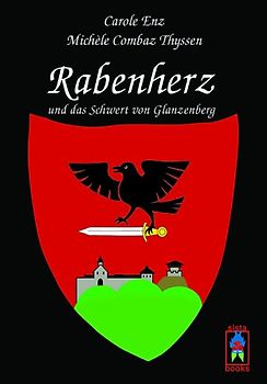Rabenherz und das Schwert von Glanzenberg