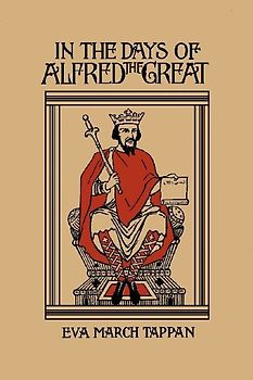In the Days of Alfred the Great (Yesterday's Classics)