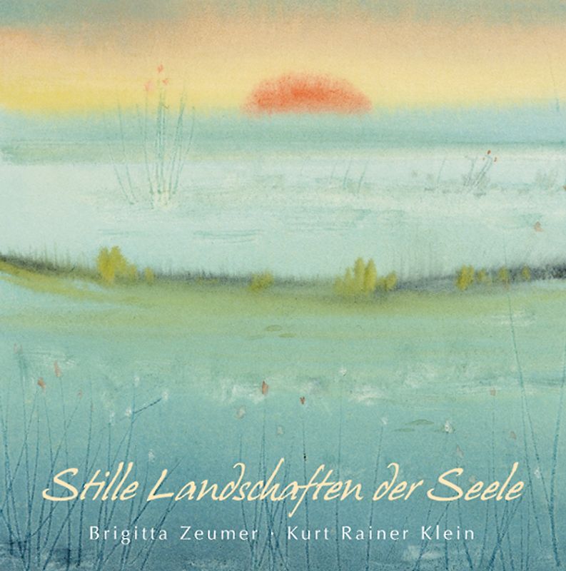 Stille Landschaften der Seele