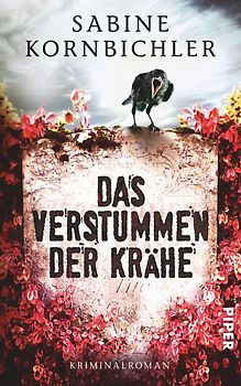 Das Verstummen der Krähe. Kriminalroman
