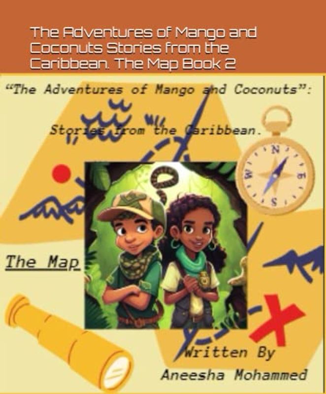 The Adventures of Mango and Coconuts Stories from the Caribbean: The Map Book 2